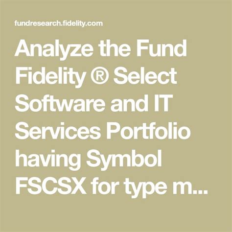 fscsx|Fidelity Select Software and IT Services Portfolio.